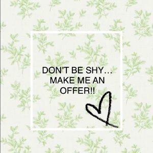 See something you like? Send me an offer!